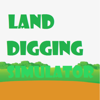 Land Digging Simulator
