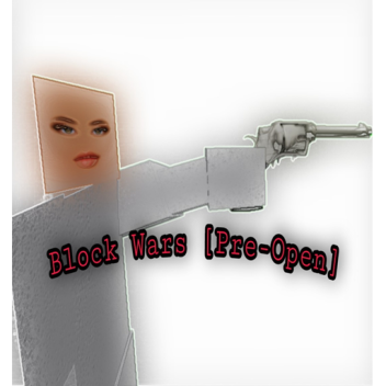 BlockMans War [Pre-open]
