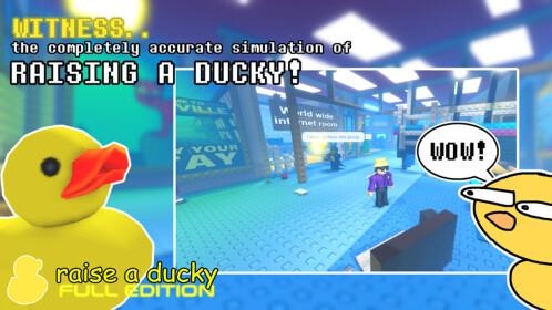 raise a ducky 閭 - Roblox