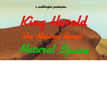King Harold Natural Space