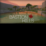 \\[CA] Bastion Hills [New Version coming soon]