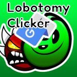 [BACK!!!!] Lobotomy Clicker
