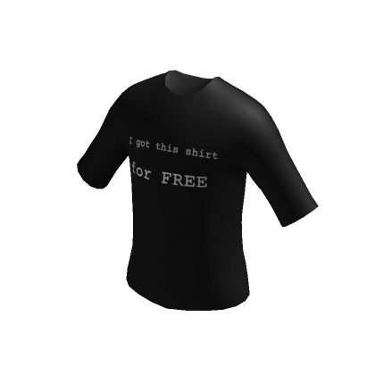 I got this shirt for FREE Shirt Roblox Item Rolimon s