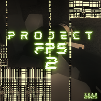 Project FPS ll [Beta Test]