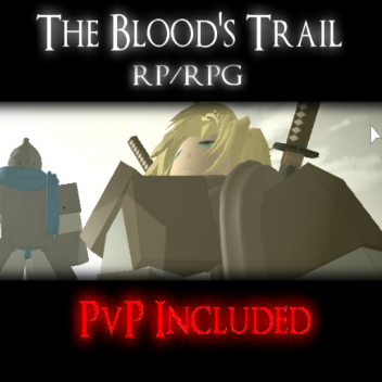The Blood's Trail RPG---(Roleplay)