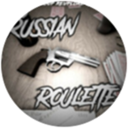 Welcome to Russian Roulette! - Roblox