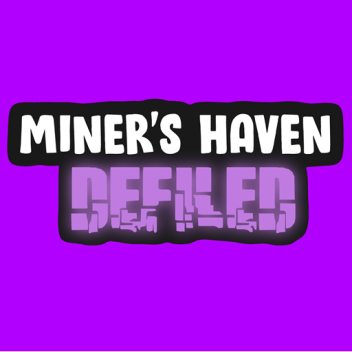 Miner's Haven  [NEW GAME]