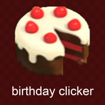 Birthday Clicker