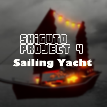 Shiguto Project 4: Sailing Yacht