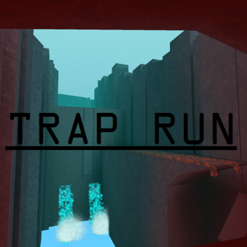 Trap Run ᵇᵉᵗᵃ
