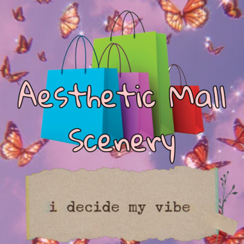 Aesthetic Mall Scenery