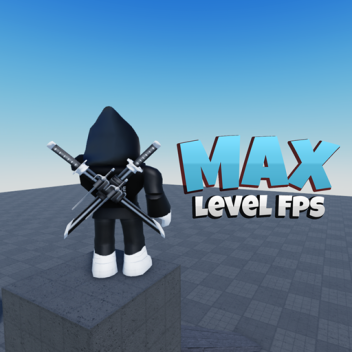 Max Level FPS