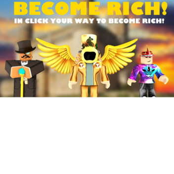 [UPDATE] CLICK YOUR WAY TO BECOME RICH