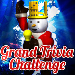 ★Grand Trivia Challenge★
