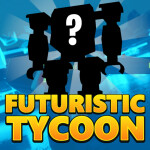 [🤖 UPDATE] Futuristic Tycoon