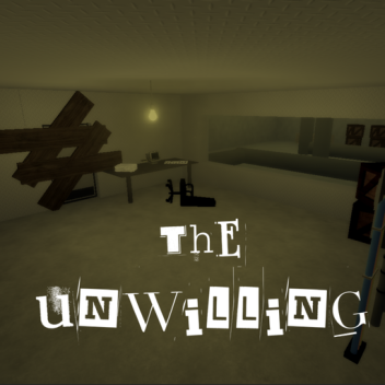 The unwilling [Beta]