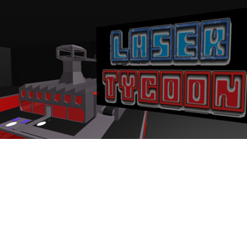 Laser Tycoon (MAJOR UPDATE!)