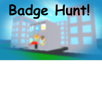 Badge Hunt! 