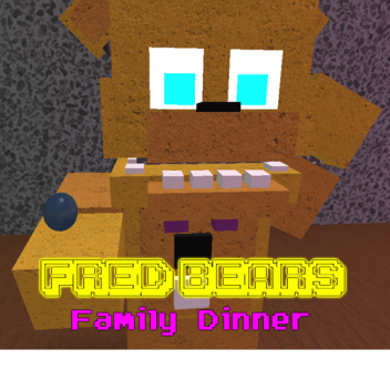 Fred Bears Family Dinner