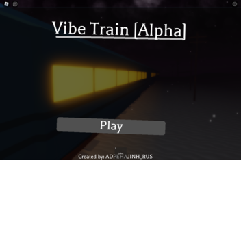 Vibe Train [Alpha]