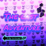 [READ DESC] The Last Adventure 