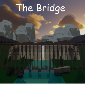The Bridge (outdated and broken due to roblox)