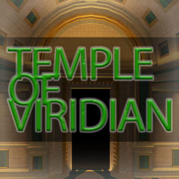 Temple of Viridian Showcase