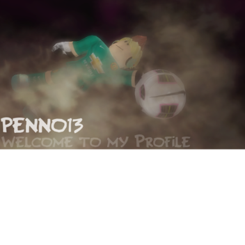 [ Penno13 ] Welcome to my Profile!