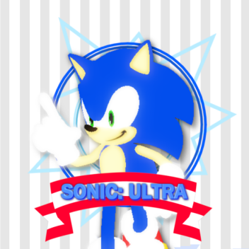 Sonic: ULTRA [⏰]