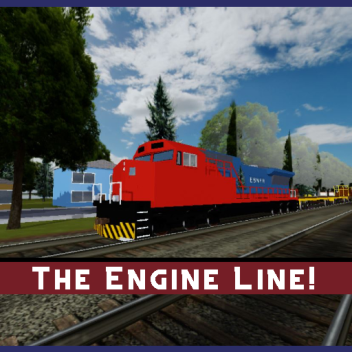 The Engine Line! 