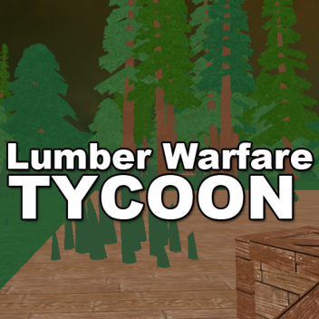 Lumber Warfare Tycoon ✲ GRÁTIS!