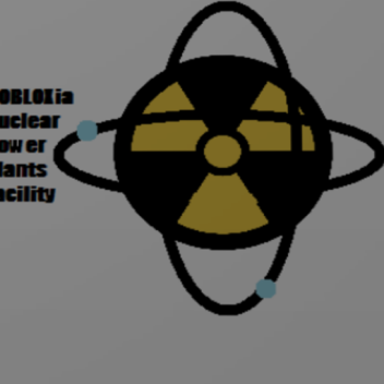ROBLOXia Nuclear Power Plants Facility [Pre-Alpha]