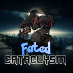 Fated Cataclysm
