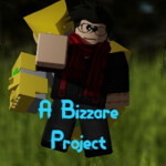 A Bizarre Project [NEW MAP!]