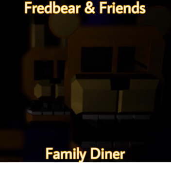 [Pré-Alpha]Fred & Friends Family Diner