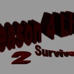 DATINE's Reason 4 Life Survival 2 (Working)
