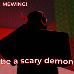 [MEWING ENDING🤫🧏‍♂️] be a scary demon