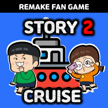 Cruise2 [Story] (fan made)