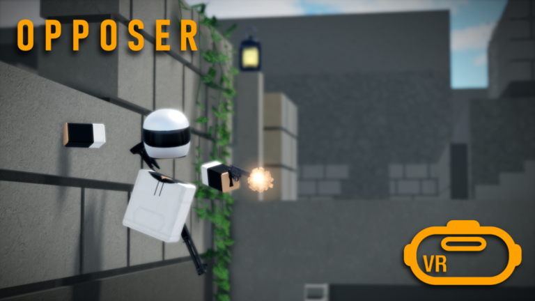 OPPOSER VR [Alpha] - Roblox