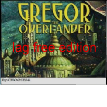 Greg or the Overlander! ™ Lag Free Edition