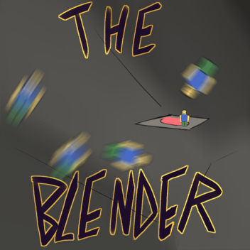 THE BLENDER
