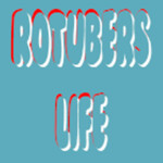 [More Templates] Rotubers Life Classicᴮᴱᵀᴬ
