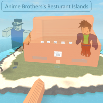 Anime Brothers's Resturant Islands V0.3