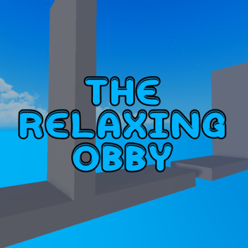 The Relaxing Obby [BETA]