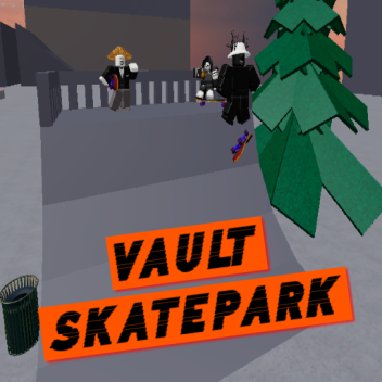 |GAME EXTENSION| Vault Skatepark [BETA]