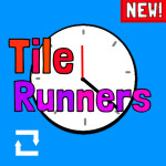 Tile Runners [ALPHA TESTING]