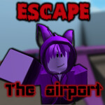 Escape The Airport Obby!