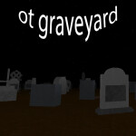 ot graveyard (now not laggy wow)