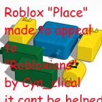 ROBLOX "PLACE" MADE TO APPEAL TO "ROBLOXIANS"