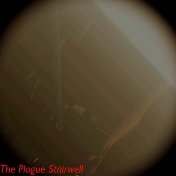 The Plague Stairwell (v0.02 Prototype)